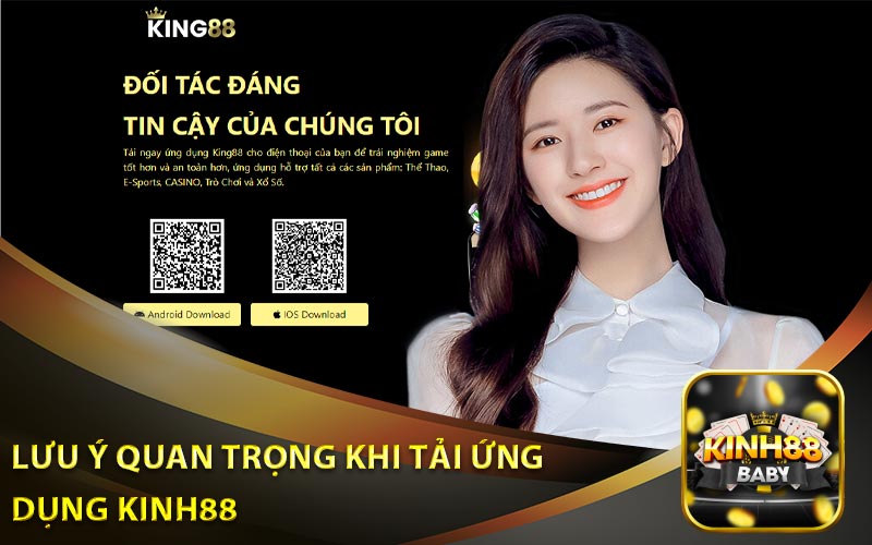 Lưu Ý Quan Trọng Khi Tải Ứng Dụng Kinh88